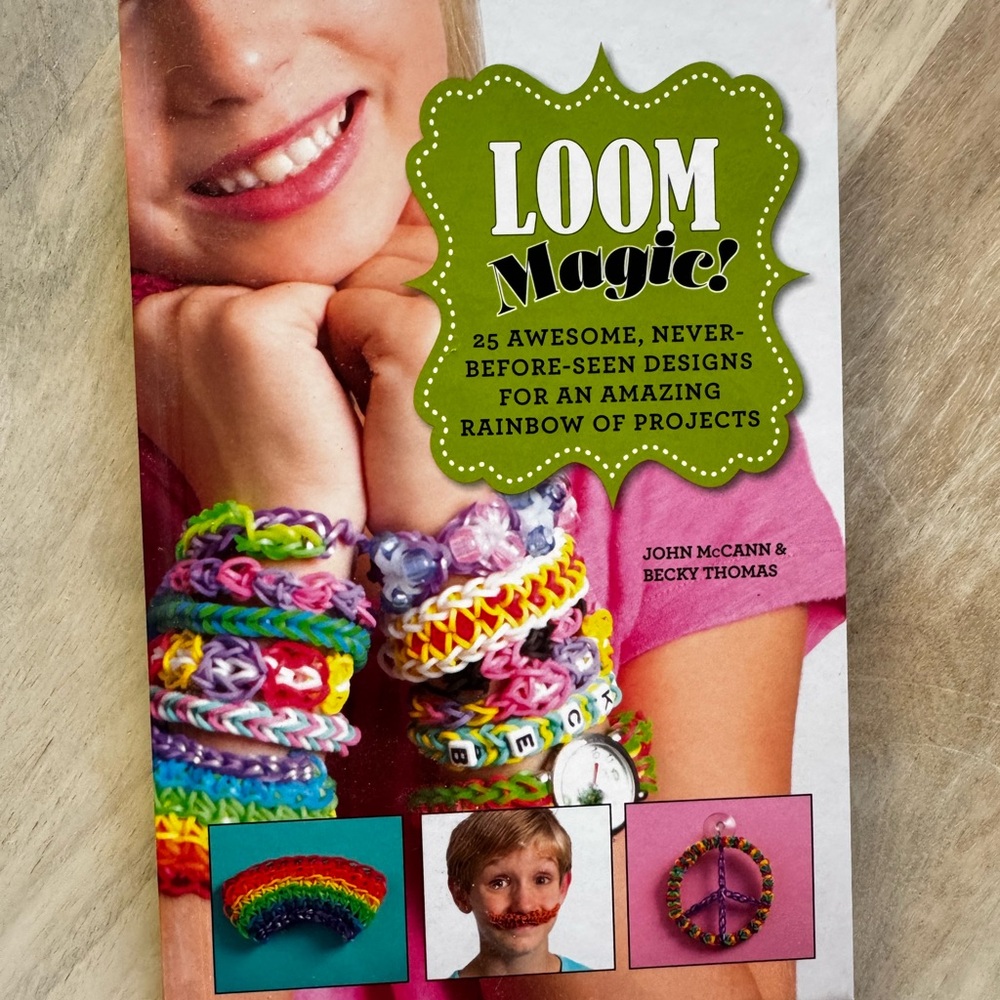 Loom Magic!: 25 Awesome, Never-Before-Seen Designs boom